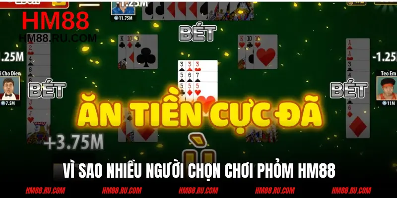 Những điểm nhấn thu hút khách hàng của Phỏm HM88