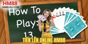 Tiến Lên Online HM88: Chinh Phục Mọi Ván Bài Đỉnh Cao
